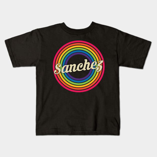 Sanchez - Retro Rainbow Style Kids T-Shirt by MaydenArt